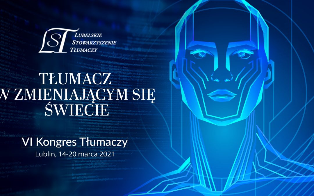 VI KONGRES TŁUMACZY 14 – 20 marca 2021 ONLINE